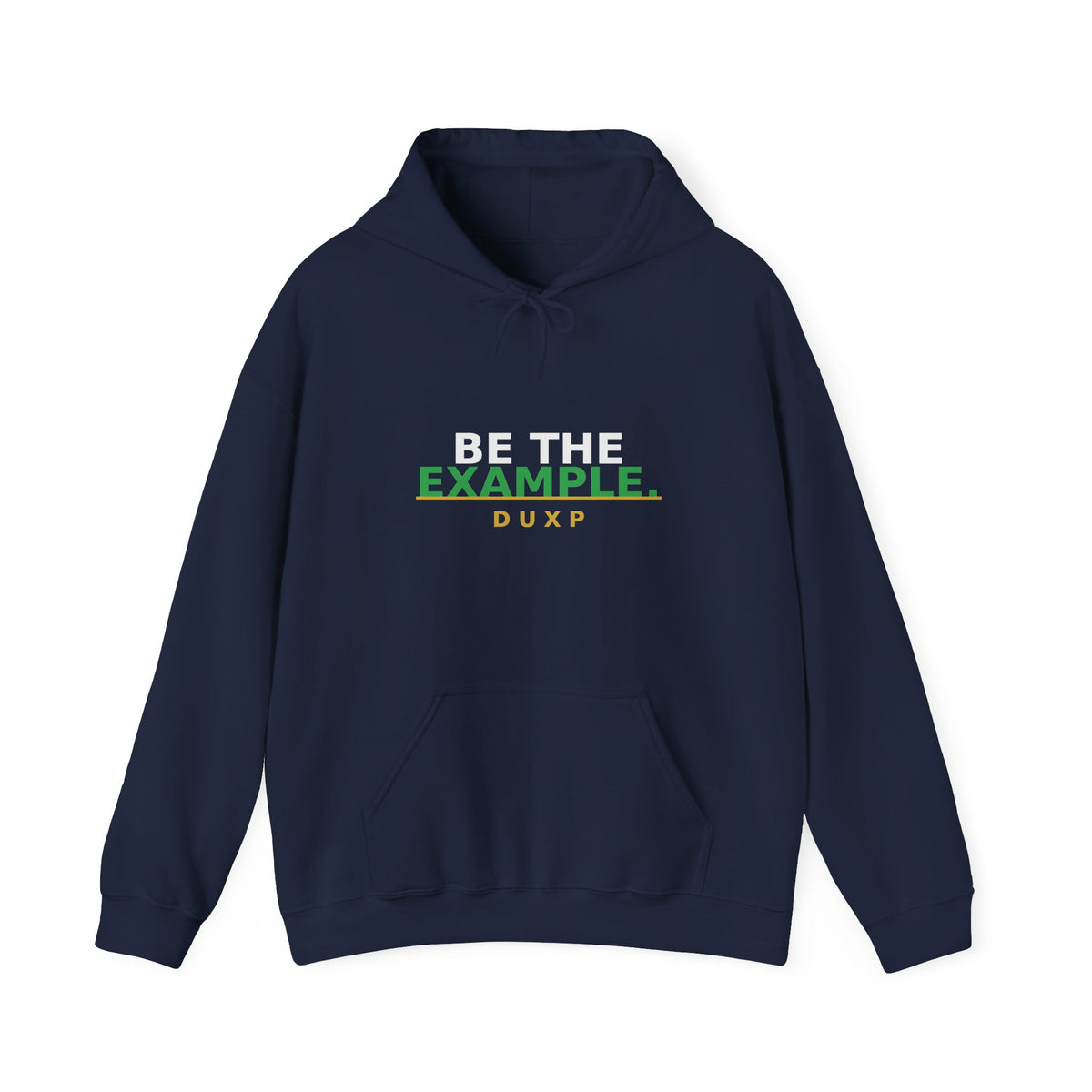DUXP Be The Example Hoodie