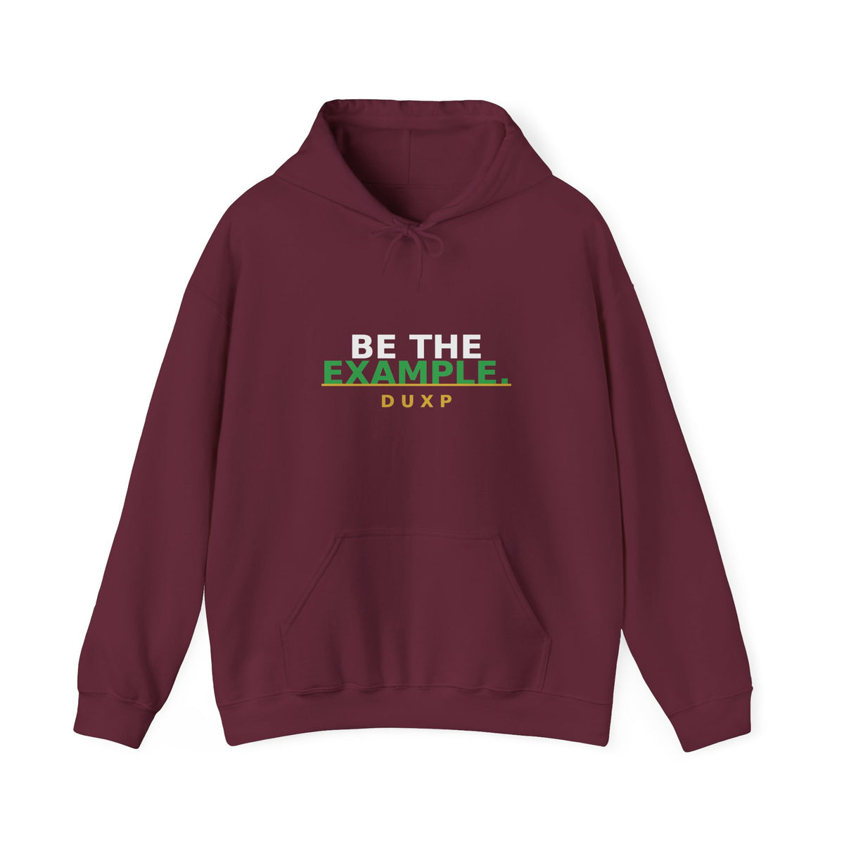 DUXP Be The Example Hoodie