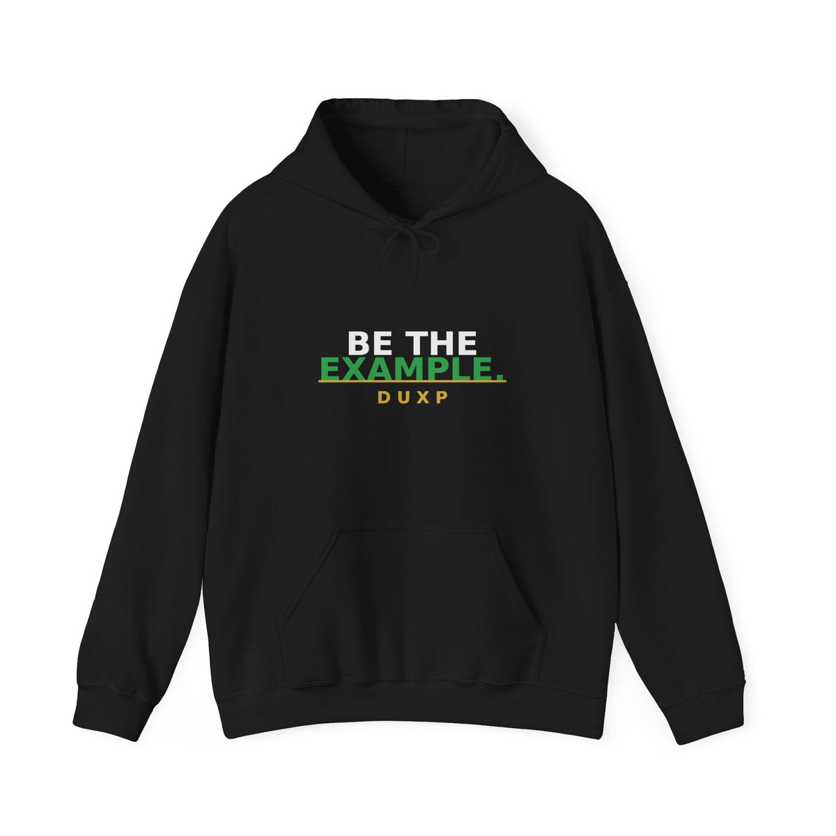 DUXP Be The Example Hoodie