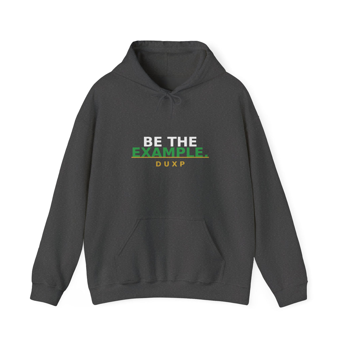 DUXP Be The Example Hoodie